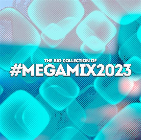 megamix 2023.